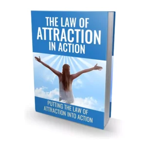 The Law Of Attraction In Action