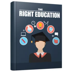 The Right Education