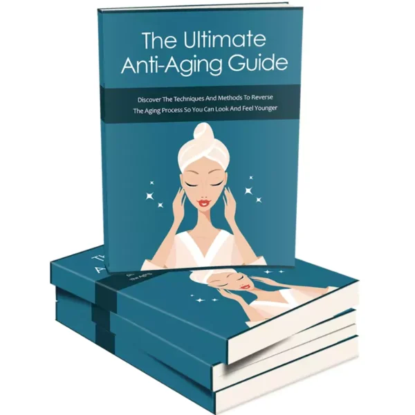 The Ultimate Anti-Aging Guide