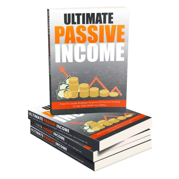 Ultimate Passive Income