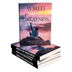 Wired For Greatness